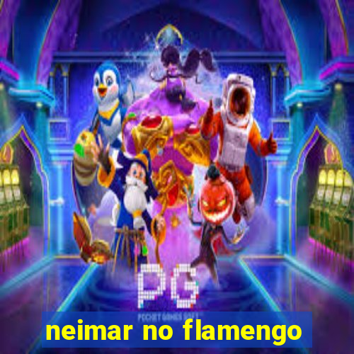 neimar no flamengo